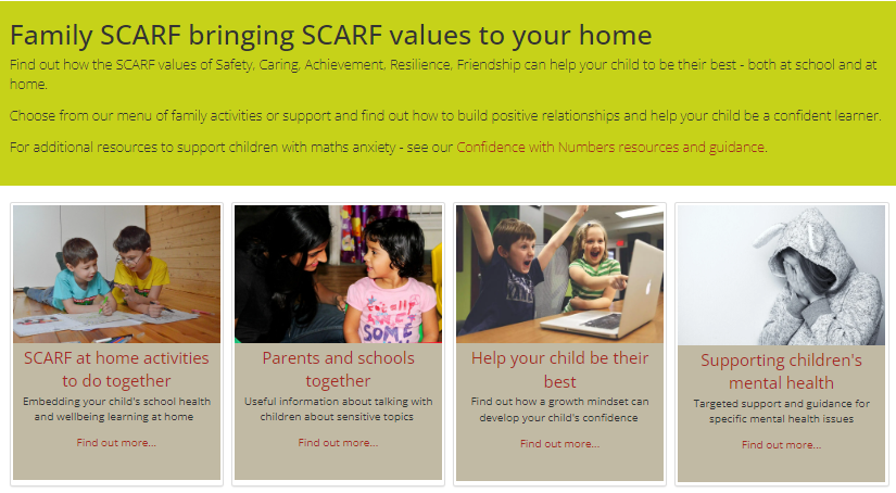 Image the website page linked to above. The title text is: Family SCARF bringing SCARF values to your home. The introductory text includes: Find out how the SCARF values of Safety, Caring, achievement, Resilience, Friendship can help your child to be their best - both at school and at home.